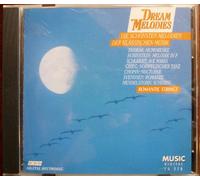 Dream Melodies Die schönsten Melodien der klassischen Musik