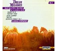 Dream Melodies - Dream Melodies: Classical Symphonies 2