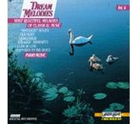 Dream Melodies - Dream Melodies: Piano Music 6