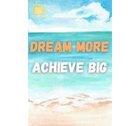 Dream more Achieve big notebook | Notes | Grid | 100 pages | 6x9 | Soft cover