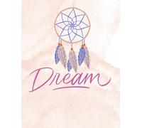 Dream Notebook | Cream Catcher Inspired Notebook/Journal: Catch Your Dreams, One Page at a Time