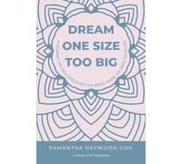 Dream One Size Too Big: A Journey of Self Discovery To Bring More Joy Into Your Life (The Power of 9)