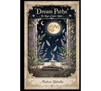Dream Paths: The Magic of Quiet Nights (Cozy Wicca)