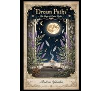 Dream Paths: The Magic of Quiet Nights (Cozy Wicca)