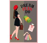 Dream. Plan. Do