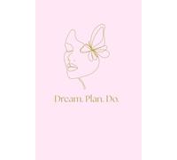 Dream. Plan. Do.: A Journal to Turn Ambitions Into Action