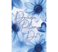 Dream Plan Do: Dot Grid Journal