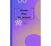 Dream. Plan. Do. Journal