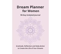 Dream Planner for Women: 90-Day Undated Journal (Classic B/W Edition, Mandala) - Gratitude, Reflection, Daily Plan and Step-by-Step Action
