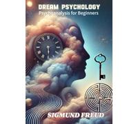 Dream Psychology Psychoanalysis for Beginners