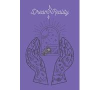 Dream Reality Dream Journal: record and track your dreams 6x9 with 144 pages
