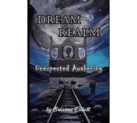 Dream Realm: The Unexpected Awakening: 1