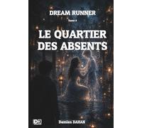 Dream Runner: Le quartier des absents
