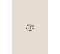 Dream Scribe: This is only the beginning