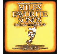 Dream Session'96 - Miles Favorite Songs