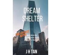 Dream Shelter: The office with No Rules. No Deadlines. No Stress.