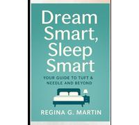 Dream Smart, Sleep Smart: Your Guide To Tuft & Needle And Beyond