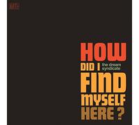 Dream Syndicate - How Did I Find.. -Spec- [Vinilo]