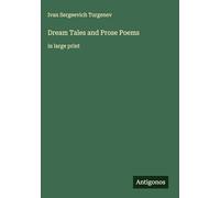 Dream Tales and Prose Poems: in large print