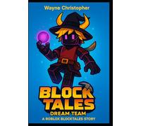 Dream Team : A Roblox Blocktales Story