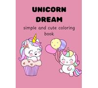Dream Unicorn Simple and cute coloring book