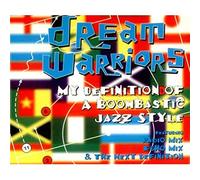 Dream Warriors - My Definition of a Bomb. [Import]