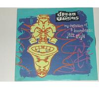 Dream Warriors - My Definition Of A Boombastic Jazz Style - Dream Warriors 7" 45