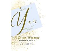 Dream Wedding Without a Prince