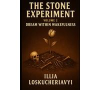 Dream Within Wakefulness (The Stone Experiment)