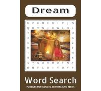 Dream Word Search Puzzle Book: Word Searches with Easy to Read Print about, dream worlds, emotions, sleep, magic and More[6x9 inches, 110 pages] 50+ ... for Vacations, Holidays and Free Times