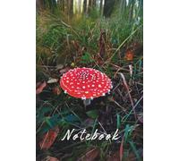 Dream Your Life, Live Your Dream - Forest Mushroom Notebook: Inspirational Lined Journal with Nature Photography | Perfect for Writing, Journaling & Creative Notes