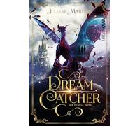 Dreamcatcher: Der dunkle Prinz (Band 4) Ein romantisches Fantasy-Abenteuer zwischen Traum und Wirklichkeit