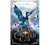 Dreamcatcher | Königreiche der Nacht (Band 1): Ein romantisches Fantasy-Abenteuer zwischen Traum und Wirklichkeit