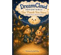 DreamCloud Adventures: The Thank You Stars: A Bedtime Story About Gratitude