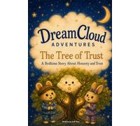DreamCloud Adventures: The Tree of Trust: A Bedtime Story About Honesty and Trust
