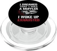 Dreamed I Was A Silenciador Auto Enthusiast Guy Funny Car Quote PopSockets PopGrip para MagSafe