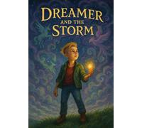 Dreamer and the Storm