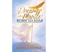 Dreamer with a Mantle: Born to Soar
