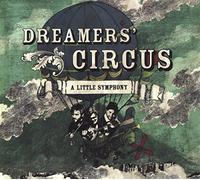 Dreamers' Circus - Dreamers' Circus - A Little Symphony