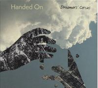 Dreamers' Circus - Handed On