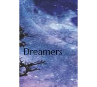 Dreamers: Daily Jounral for dreams both day and night