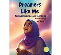 Dreamers Like Me-Famous Hijabis Around the World