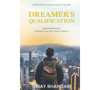 DREAMER'S QUALIFICATION: Beyond Bitterness: Embrace Your God-Given Dreams.