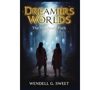 Dreamer's Worlds: The Shadows Path