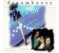 Dreamhouse - Stay / There Goes My Baby