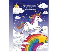 Dreamicorn Dein Einhorn-Ausmalabenteuer: Malbuch Einhörner für Kinder und Erwachsene