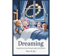 Dreaming: A Gentle Journey Through Night and Dreams (children learning store)