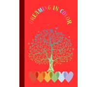 Dreaming in Color: Journal Diary Planner for everyone