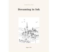 Dreaming in Ink: Intricate Landscapes and Towns to Color for Relaxation, Inspired by the Art of Teresa Bryning-Kalinowska (Grandma Teresa's World)