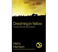 Dreaming in Yellow: The story of DIY Sound System